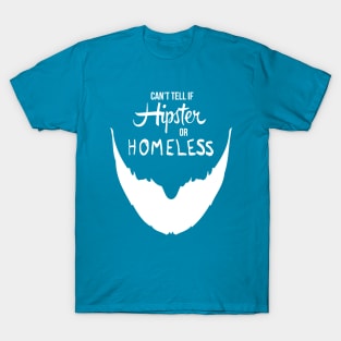 Hipster or Homeless T-Shirt